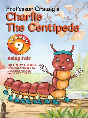 cover image of Professor Crawly's--Charlie the Centipede Lesson 9